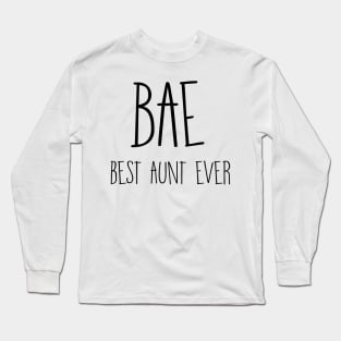 BAE Best Aunt Ever Long Sleeve T-Shirt